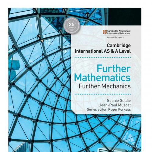 Cambridge International AS & A Level Further Mathematics Further Mechanics (Cambridge Internati...