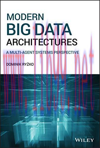 [FOX-Ebook]Modern Big Data Architectures: A Multi-Agent Systems Perspective