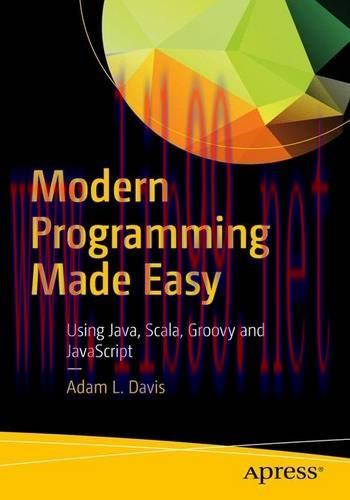 [FOX-Ebook]Modern Programming Made Easy: Using Java, Scala, Groovy, and JavaScript