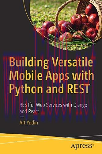 [FOX-Ebook]Building Versatile Mobile Apps with Python and REST: RESTful Web Services with Djang...