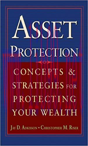 (PDF)Asset Protection: Concepts and Strategies for Protecting Your Wealth 1st Edition