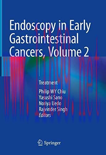 [AME]Endoscopy in Early Gastrointestinal Cancers, Volume 2: Treatment (Original PDF)