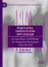 [PDF]Organisation, Communication and Language: A Case Book of Methods for Analysing Workplace T...