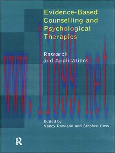 Evidence Based Counselling and Psychological Therapies: Research and Applications 1st Edition,