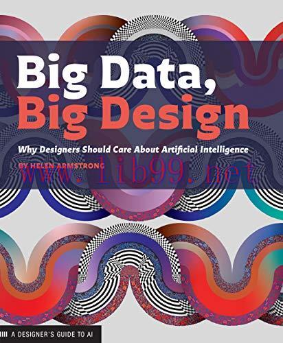 [FOX-Ebook]Big Data, Big Design: Why Designers Should Care about Artificial Intelligence