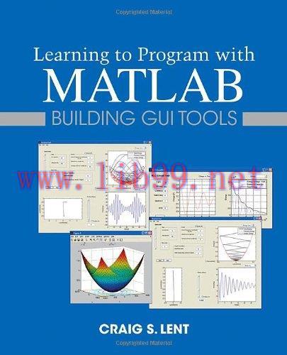 [FOX-Ebook]Learning to Program with MATLAB: Building GUI Tools