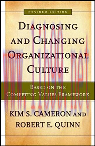 (PDF)Diagnosing and Changing Organizational Culture: Based on the Competing Values Framework (T...