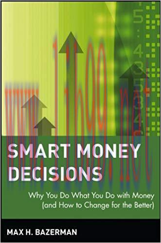 (PDF)Smart Money Decisions: Why You Do What You Do with Money (and How to Change for the Better...