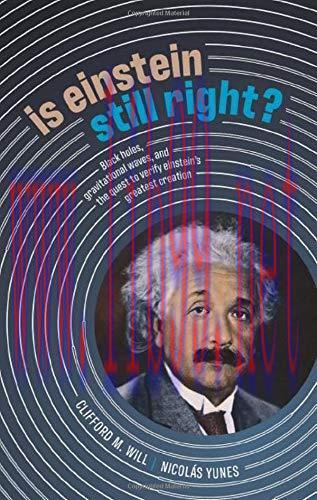 [FOX-Ebook]Is Einstein Still Right?: Black Holes, Gravitational Waves, and the Quest to Verify ...