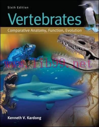 [FOX-Ebook]Vertebrates: Comparative Anatomy, Function, Evolution, 6th Edition