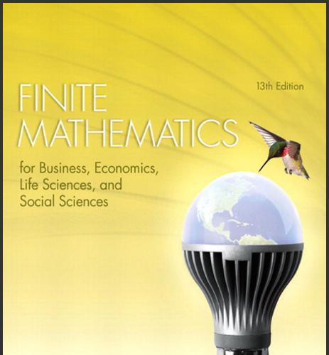 (Solution Manual)Finite Mathematics for Business, Economics, Life Sciences, and Social Sciences...