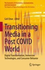 [PDF]Transitioning Media in a Post COVID World: Digital Transformation, Immersive Technologies,...