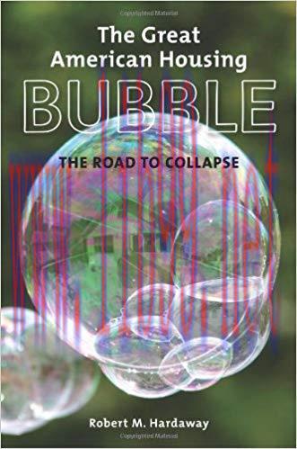 (PDF)The Great American Housing Bubble: The Road to Collapse 1st Edition