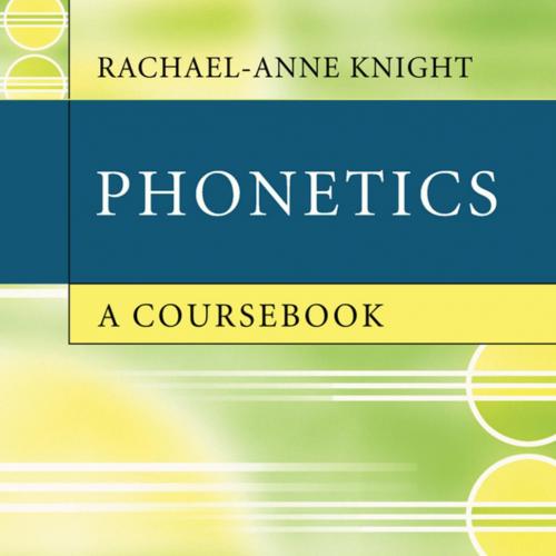 Phonetics_ A coursebook-Rachael-Anne Knight-
