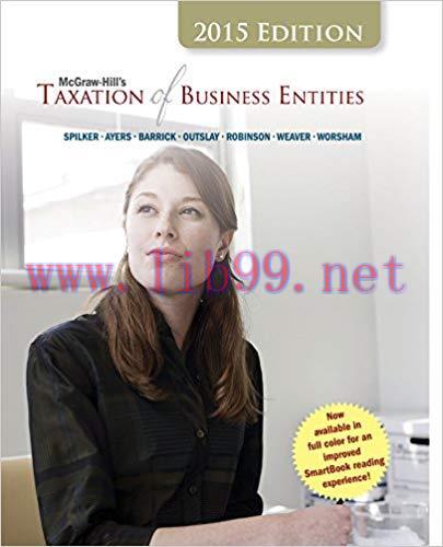 (PDF)McGraw-Hill’s Taxation of Business Entities, 2015 Edition 6th Edition