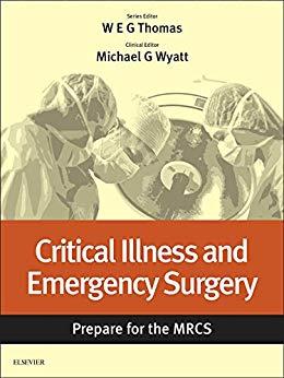 Critical Illness and Emergency Surgery Prepare for the MRCS