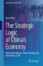 [PDF]The Strategic Logic of China&rsquo;s Economy: Millennial Pathways, Mega-strategy and the World i...