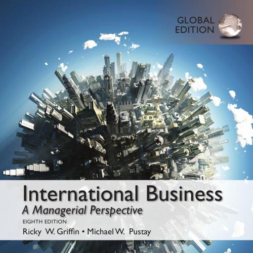 International Business A Managerial Perspective 8_E