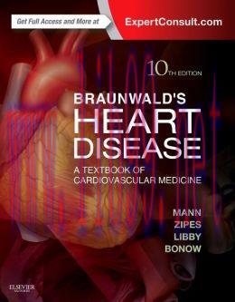 [AME]Braunwald&rsquo;s Heart Disease: A Textbook of Cardiovascular Medicine, 10th Edition (EPUB)