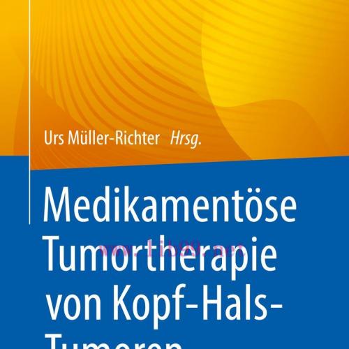 [AME]Medikament&ouml;se Tumortherapie von Kopf-Hals-Tumoren (EPUB)
