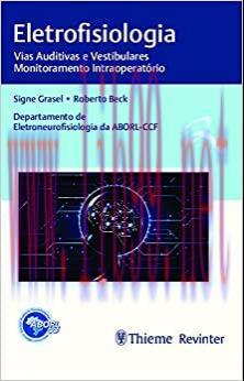 [AME]Eletrofisiologia: Vias Auditivas e Vestibulares, Monitoramento Intraoperat&oacute;rio (Original P...