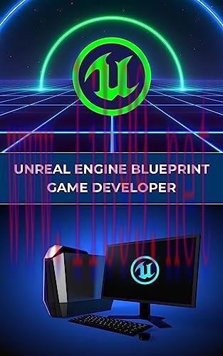 [FOX-Ebook]Unreal Engine Blueprint Game Developer