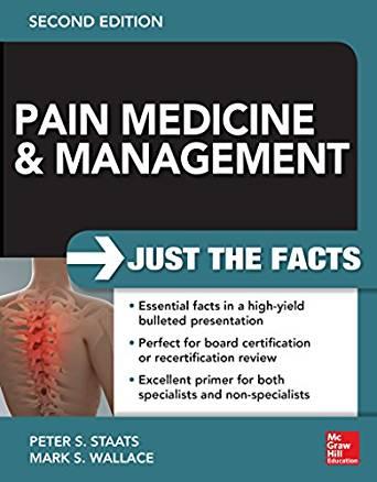 Pain Medicine and Management Just the Facts, 2e 2nd Edition
