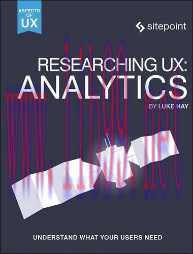[FOX-Ebook]Researching UX: Analytics: Understanding Is the Heart of Great UX
