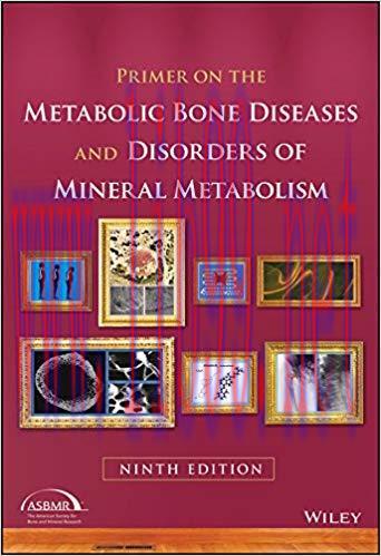 [PDF]Primer on the Metabolic Bone Diseases and Disorders of Mineral Metabolism 9th Edition