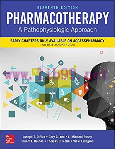[PDF]Pharmacotherapy A Pathophysiologic Approach 11th Edition (2020)