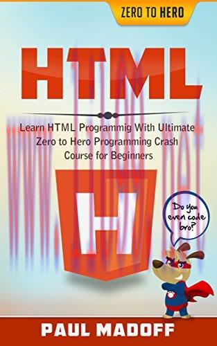 [FOX-Ebook]HTML: Learn HTML With Ultimate Zero to Hero Programming Crash Course for Beginners