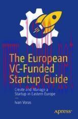 [PDF]The European VC-Funded Startup Guide: Create and Manage a Startup in Eastern Europe