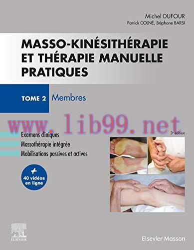 [AME]Masso-kin&eacute;sith&eacute;rapie et th&eacute;rapie manuelle pratiques &ndash; Tome 2: Membres (Original PDF)