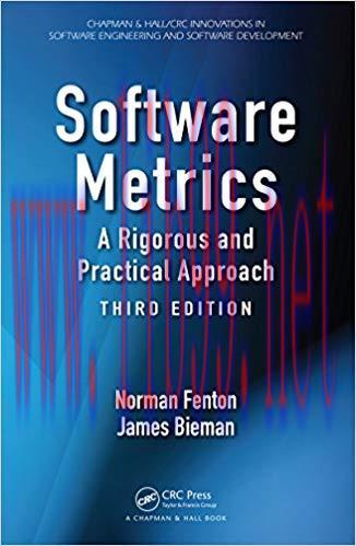 Software Metrics: A Rigorous and Practical Approach, Third Edition (Chapman & Hall/CRC Innovati...
