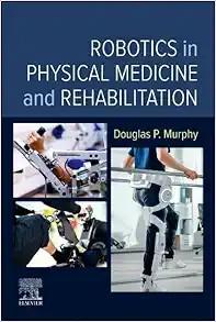 [AME]Robotics in Physical Medicine and Rehabilitation (True PDF from_ Publisher)
