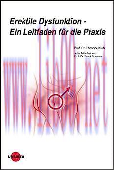 [AME]Erektile Dysfunktion - Ein Leitfaden f&uuml;r die Praxis (UNI-MED Science) (German Edition) (Or...