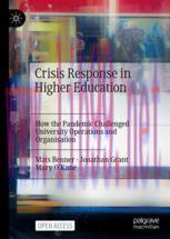 [PDF]Crisis Response in Higher Education: How the Pandemic Challenged University Operations and...