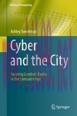 [PDF]Cyber and the City: Securing London&rsquo;s Banks in the Computer Age