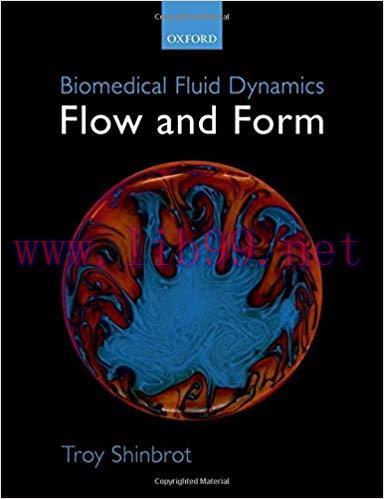 [PDF]Biomedical Fluid Dynamics Flow and Form