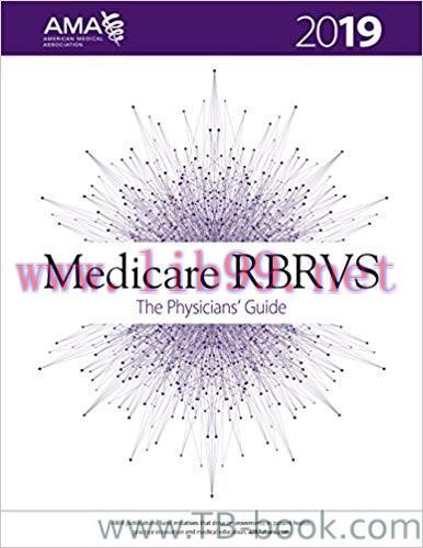 Medicare RBRVS 2019: The Physicians&rsquo; Guide 1st Edition by American Medical Association