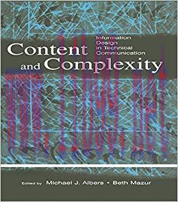 Content and Complexity: information Design in Technical Communication 1st Edition,