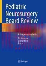 [PDF]Pediatric Neurosurgery Board Review: A Comprehensive Guide