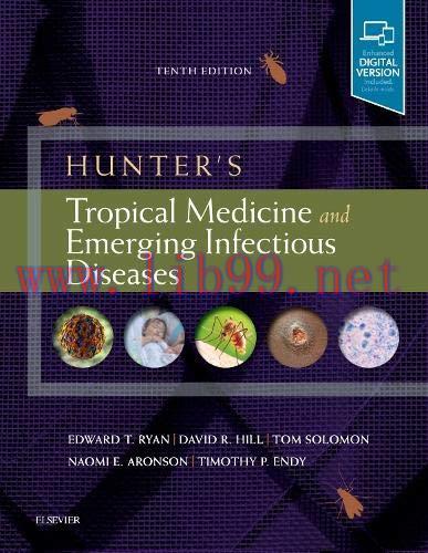 [AME]Hunter&rsquo;s Tropical Medicine and Emerging Infectious Diseases, 10th ed (PDF)