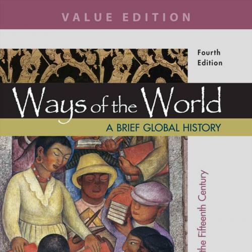 Ways of the World A Brief Global History with Sources 4th Editiume 2 by Robert W. Strayer - Rob...
