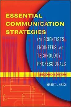 Essential Communication Strategies: For Scientists, Engineers, and Technology Professionals 2nd...