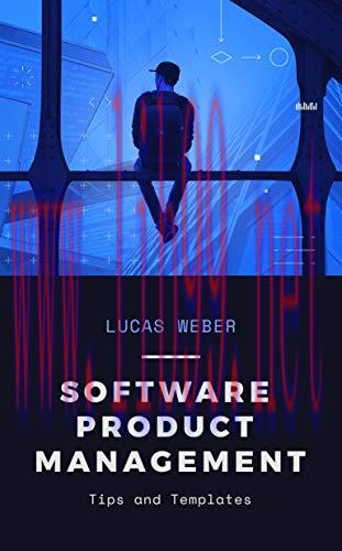 [FOX-Ebook]Software Product Management: Tips and Templates