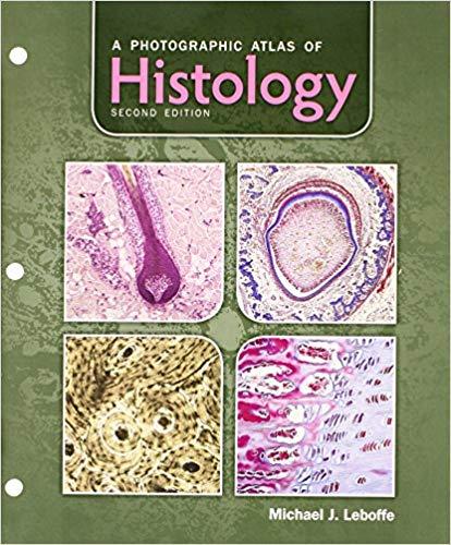 A Photographic Atlas of Histology 2nd Edition + 1st Edition