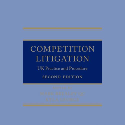Competition Litigation UK Practice and Procedure 2nd Edition