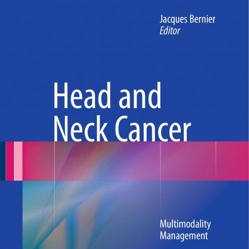 Head and Neck Cancer Multimodality Management, Second Edition-Wei Zhi