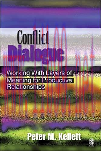 Conflict Dialogue: Working With Layers of Meaning for Productive Relationships (NULL) 1st Editi...